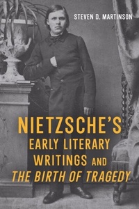 Abbildung von: Nietzsche's Early Literary Writings and The Birth of Tragedy - Camden House