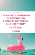 Cover: The Emerald Handbook of Destination Recovery in Tourism and Hospitality - Emerald Publishing Limited