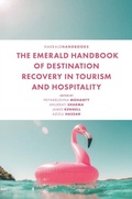 Cover: The Emerald Handbook of Destination Recovery in Tourism and Hospitality - Emerald Publishing Limited