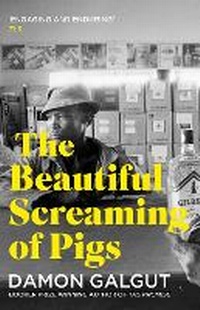 Abbildung von: The Beautiful Screaming of Pigs - Atlantic Books
