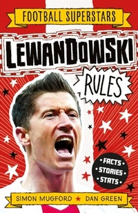 Abbildung von: Lewandowski Rules - Welbeck Children's Books