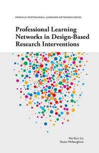 Enlarge image Cover: Professional Learning Networks in Design-Based Research Interventions - Emerald Publishing Limited