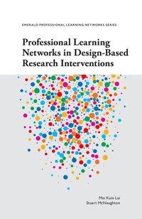 Enlarge image Cover: Professional Learning Networks in Design-Based Research Interventions - Emerald Publishing Limited
