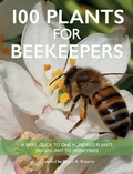 Cover: 100 Plants for Beekeepers - NORTHERN BEE BOOKS