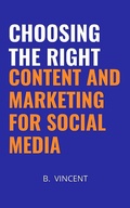Cover: Choosing the Right Content and Marketing for Social Media - XinXii