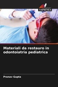 Cover: Materiali da restauro in odontoiatria pediatrica - Edizioni Sapienza