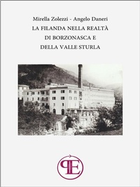 Abbildung von: La Filanda nella realtà di Borzonasca e della Valle Sturla - Panesi Edizioni