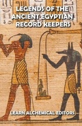Cover: Legends of the Ancient Egyptian Record Keepers - Draft2digital