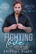 Cover: Fighting Love (The Iced Series, #5) - Demented Sons Publishing LLC