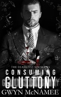 Cover: Consuming Gluttony (The Deadliest Sin Series, #20) - The Deadliest Sin Series