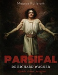 Cover: Parsifal, de Richard Wagner : l&eacute;gende, drame, partition - BoD - Books on Demand
