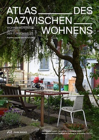 Abbildung von: Atlas des Dazwischenwohnens - Park Books