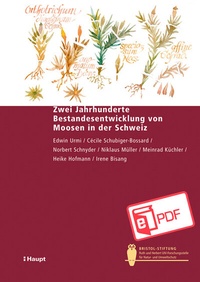 Abbildung von: Zwei Jahrhunderte Bestandesentwicklung von Moosen in der Schweiz - Haupt Verlag