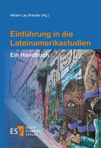 Abbildung von: Einführung in die Lateinamerikastudien - Erich Schmidt Verlag