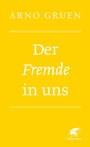 Cover: Der Fremde in uns - Klett-Cotta