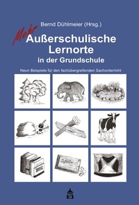 Abbildung von: Mehr Außerschulische Lernorte in der Grundschule - Schneider bei wbv