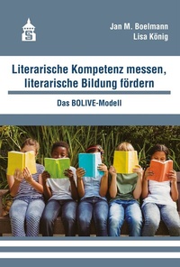 Abbildung von: Literarische Kompetenz messen, literarische Bildung fördern - Schneider bei wbv