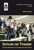 Cover: Schule ist Theater - Schneider bei wbv