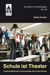 Abbildung von: Schule ist Theater - Schneider bei wbv