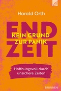Cover: Endzeit - kein Grund zur Panik - Brunnen Verlag GmbH