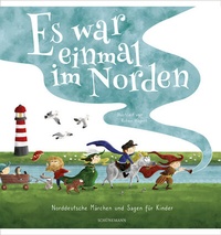 Abbildung von: Es war einmal im Norden . - Carl Ed. Schünemann