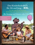 Cover: Das Kinderliederbuch f&uuml;r Alt und Jung XXL - Schott Music