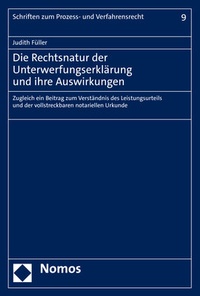 Abbildung von: Die Rechtsnatur der Unterwerfungserklärung und ihre Auswirkungen - Nomos