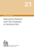 Cover: Bircher-Benner 21 Manual for Patients with Skin Diseases or Sensitive Skin - Bircher-Benner