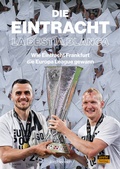 Cover: Die Eintracht - La Bestia Blanca - Arete Verlag