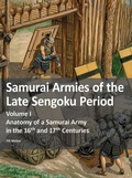 Cover: Samurai Armies of the Late Sengoku Period - Zeughausverlag