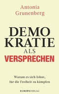 Cover: Demokratie als Versprechen - Europa Verlage