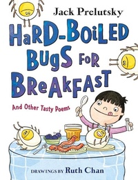 Abbildung von: Hard-Boiled Bugs for Breakfast - Greenwillow Books