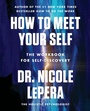Cover: How to Meet Your Self - HarperCollins