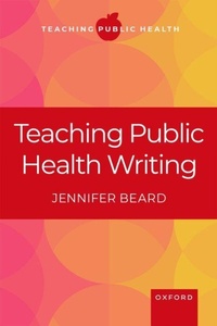 Enlarge image Cover: Teaching Public Health Writing - Oxford University Press Inc