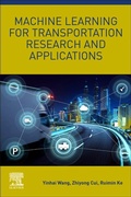 Cover: Machine Learning for Transportation Research and Applications - Elsevier