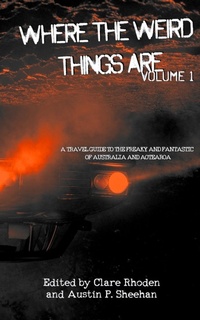 Enlarge image Cover: Where The Weird Things Are - Deadset Press