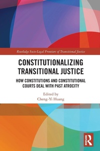 Enlarge image Cover: Constitutionalizing Transitional Justice - Routledge