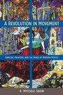 Cover: A Revolution in Movement - University Press of Florida