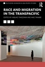 Cover: Race and Migration in the Transpacific - Routledge