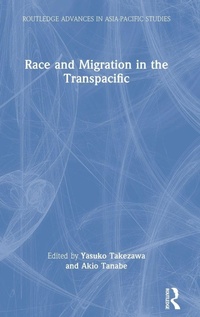 Enlarge image Cover: Race and Migration in the Transpacific - Routledge