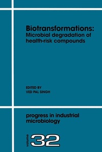 Enlarge image Cover: Biotransformations: Microbial Degradation of Health-Risk Compounds - Elsevier