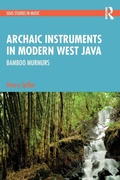 Cover: Archaic Instruments in Modern West Java: Bamboo Murmurs - Routledge