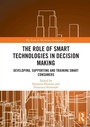 Cover: The Role of Smart Technologies in Decision Making - Routledge