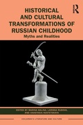 Cover: Historical and Cultural Transformations of Russian Childhood - Routledge