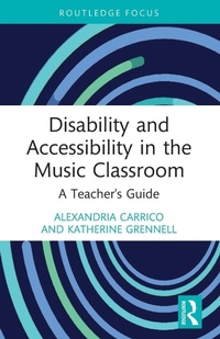 Enlarge image Cover: Disability and Accessibility in the Music Classroom - Routledge