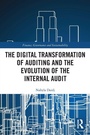 Cover: The Digital Transformation of Auditing and the Evolution of the Internal Audit - Routledge