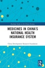 Cover: Medicines in China's National Health Insurance System - Routledge