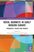 Cover: Royal Journeys in Early Modern Europe - Routledge