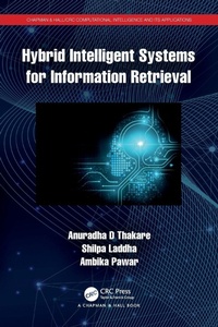 Enlarge image Cover: Hybrid Intelligent Systems for Information Retrieval - Chapman & Hall/CRC