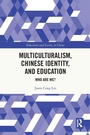 Cover: Multiculturalism, Chinese Identity, and Education - Routledge
